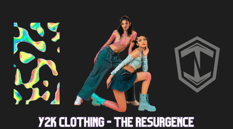 Y2K Clothing: The Resurgence of Y2K Clothes